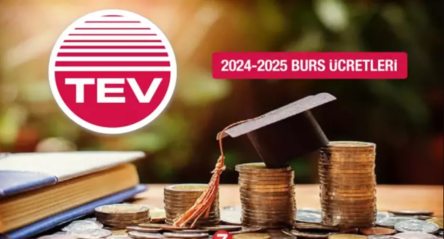 TEV - Türk Eğitim Vakfı Bursu