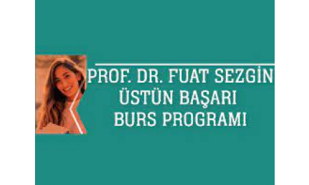 Fuat Sezgin Üstün Başarı Bursları